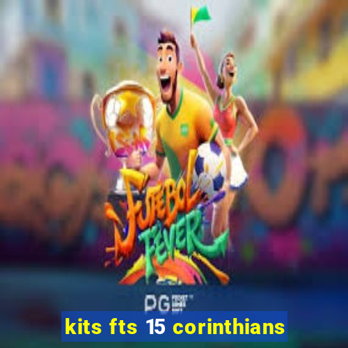 kits fts 15 corinthians